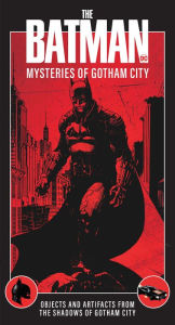 Ebook nederlands download The Batman: Mysteries of Gotham City by Insight Editions, Insight Editions  9781647228798 English version