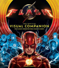 Free audiobook downloads for kindle The Flash: The Official Visual Companion: The Scarlet Speedster from Page to Screen