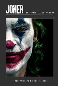 Title: Joker: The Official Script Book, Author: Insight Editions