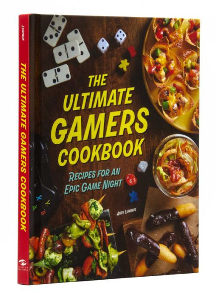 The Ultimate Gamers Cookbook: Recipes for an Epic Game Night