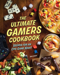 Title: The Ultimate Gamers Cookbook: Recipes for an Epic Game Night, Author: Insight Editions