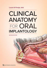 Title: Clinical Anatomy for Oral Implantology: Second edition, Author: Louie Al-Faraje