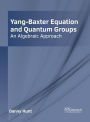 Yang-Baxter Equation and Quantum Groups: An Algebraic Approach