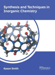 Title: Synthesis and Techniques in Inorganic Chemistry, Author: Kason Smith