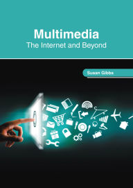 Title: Multimedia: The Internet and Beyond, Author: Susan Gibbs