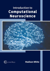 Title: Introduction to Computational Neuroscience, Author: Madison White