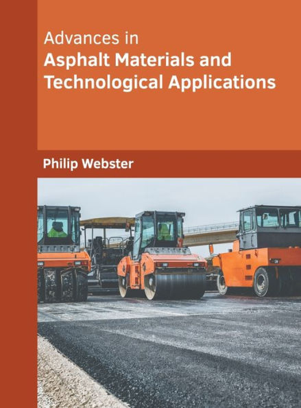 Advances in Asphalt Materials and Technological Applications