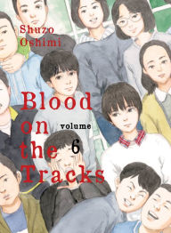 Download book pdfs Blood on the Tracks, volume 6 (English literature) by Shuzo Oshimi  9781647290443