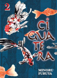 Title: Ciguatera, Volume 2, Author: Minoru Furuya
