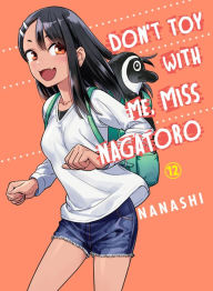 Don't Toy with Me, Miss Nagatoro, Volume 12