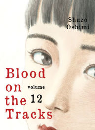 Blood on the Tracks, Volume 12