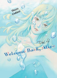 Free online book downloads Welcome Back, Alice 4 by Shuzo Oshimi, Shuzo Oshimi in English