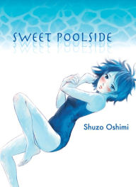 Download books audio Sweet Poolside by Shuzo Oshimi, Shuzo Oshimi