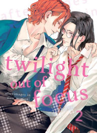 Search ebook download Twilight Out of Focus 2: Afterimages in Slow Motion English version