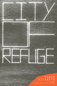 Title: City of Refuge, Author: Kenzo Kitakata