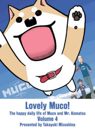 Ebook gratis downloaden deutsch Lovely Muco! 4 by Takayuki Mizushina  9781647292522 English version