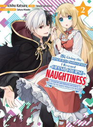 Download ebooks for ipod nano I'm Giving the Disgraced Noble Lady I Rescued a Crash Course in Naughtiness 2 (English literature) 9781647292805 by Fukada Sametarou, Ichiho Katsura DJVU ePub