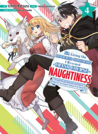 Textbooks for download free I'm Giving the Disgraced Noble Lady I Rescued a Crash Course in Naughtiness 4 by Fukada Sametarou, Ichiho Katsura 9781647292829 in English FB2