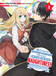 Epub ebooks download rapidshare I'm Giving the Disgraced Noble Lady I Rescued a Crash Course in Naughtiness 1: Ill Spoil Her with Delicacies and Style to Make Her the Happiness Woman in the W orld! in English  by Fukada Sametarou, Ichiho Katsura 9781647292836
