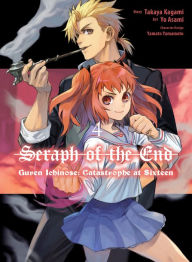 Read books online for free download full book Seraph of the End: Guren Ichinose: Catastrophe at Sixteen (manga) 4 9781647293109 by Yo Asami, Takaya Kagami
