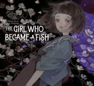 Title: The Girl Who Became a Fish: Maiden's Bookshelf, Author: Osamu Dazai