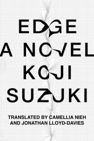 E-books free download for mobile Edge (paperback) by Koji Suzuki PDB English version 9781647293246