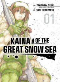 Download books for ipod kindle Kaina of the Great Snow Sea 1 9781647293475 English version by Tsutomu Nihei, Itoe Takemoto 