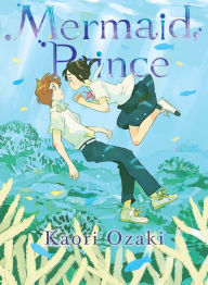 Ebook epub free download Mermaid Prince in English PDB DJVU by Kaori Ozaki