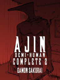 Download a book for free pdf Ajin: Demi-Human Complete 2 by Gamon Sakurai 9781647293703 (English Edition)