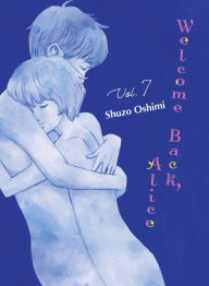 Title: Welcome Back, Alice 7, Author: Shuzo Oshimi