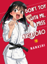 Free ebooks for download pdf Don't Toy with Me, Miss Nagatoro 18 9781647293840 by Nanashi iBook RTF FB2 English version