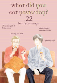 Title: What Did You Eat Yesterday? 22, Author: Fumi Yoshinaga