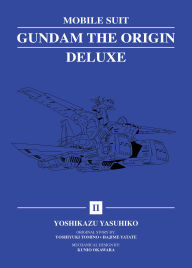Title: Mobile Suit Gundam: THE ORIGIN Deluxe 2, Author: Yoshikazu Yasuhiko