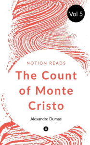 Title: THE COUNT OF MONTE CRISTO (Vol 5), Author: Alexandre Dumas