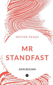 Title: MR STANDFAST, Author: JOHN BUCHAN
