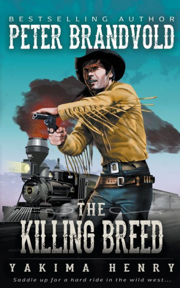 The Killing Breed: A Western Fiction Classic