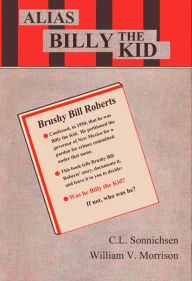 Title: Alias Billy the Kid, Author: William V. Morrison