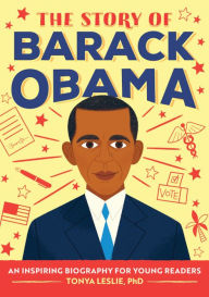 Epub books free download uk The Story of Barack Obama: A Biography Book for New Readers iBook DJVU PDF 9781638788386