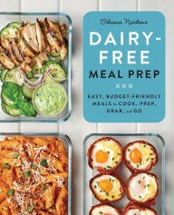 Is it safe to download pdf books Dairy Free Meal Prep: Easy, Budget-Friendly Meals to Cook, Prep, Grab, and Go 9781647392598 (English Edition)