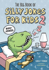 Free book online downloadable The Big Book of Silly Jokes for Kids 2: 800+ Jokes