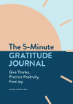 Alternative view 1 of The 5-Minute Gratitude Journal: Give Thanks, Practice Positivity, Find Joy