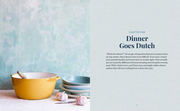 Dutch Oven Dinners: A Cookbook for Flavorful Meals Made Your Favorite Pot
