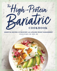 Download free books for ipad yahoo The High-Protein Bariatric Cookbook: Essential Recipes for Recovery and Lifelong Weight Management 9781647397784 (English Edition) 