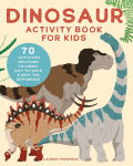 Alternative view 1 of Dinosaur Activity Book for Kids: 70 Activities Including Coloring, Dot-to-Dots & Spot the Difference