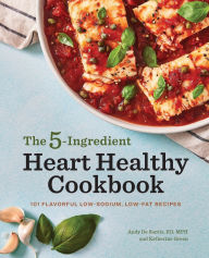 Swedish audiobook free download The 5-Ingredient Heart Healthy Cookbook: 101 Flavorful Low-Sodium, Low-Fat Recipes 9781647399740 (English Edition)