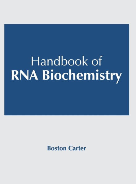 Handbook of RNA Biochemistry