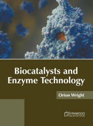 Title: Biocatalysts and Enzyme Technology, Author: Orion Wright