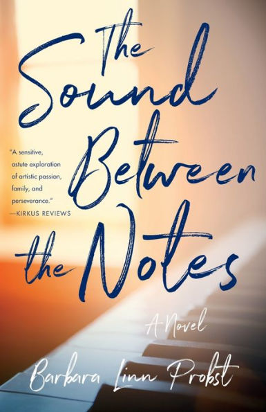 The Sound Between The Notes: A Novel