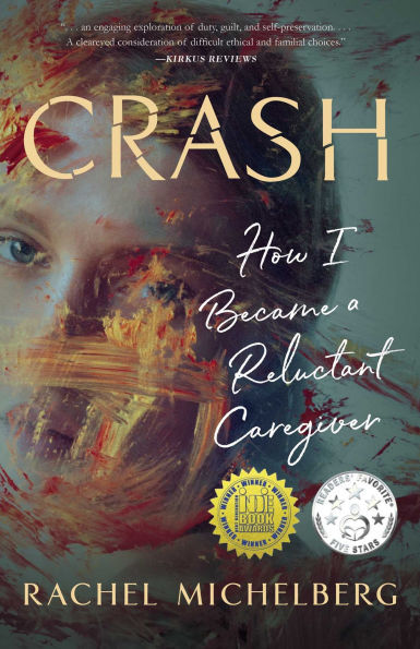 Crash: How I Became a Reluctant Caregiver