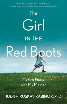 The Girl in the Red Boots: Making Peace with My Mother